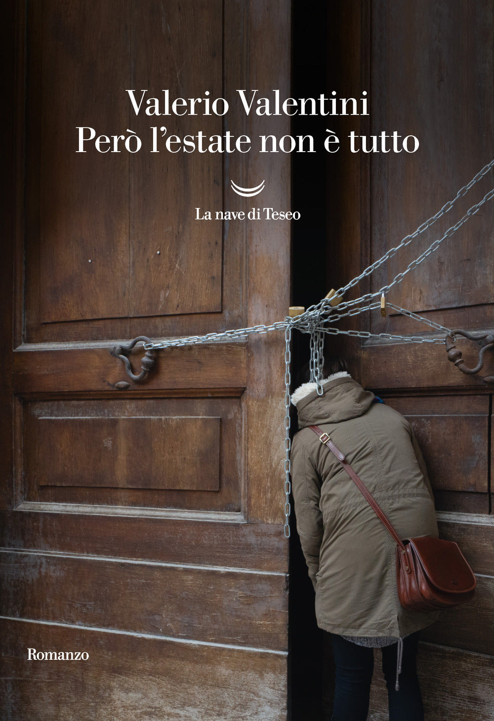 Però l'estate non è tutto.