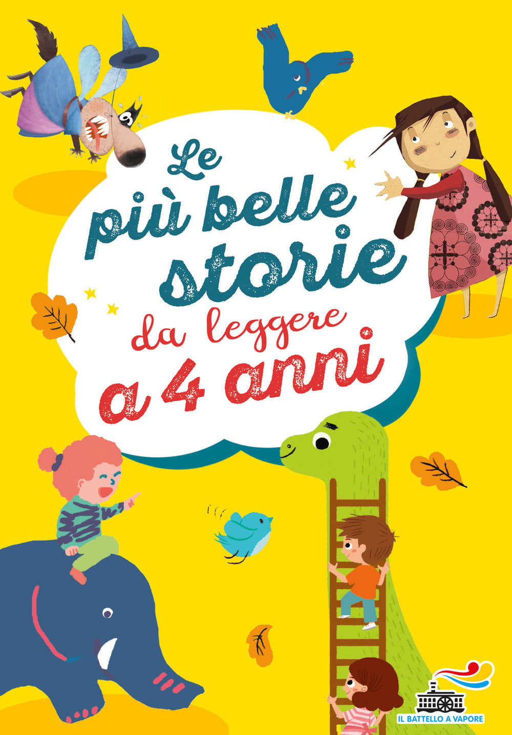 Le più belle storie da leggere a 4 anni. Ediz. a colori.