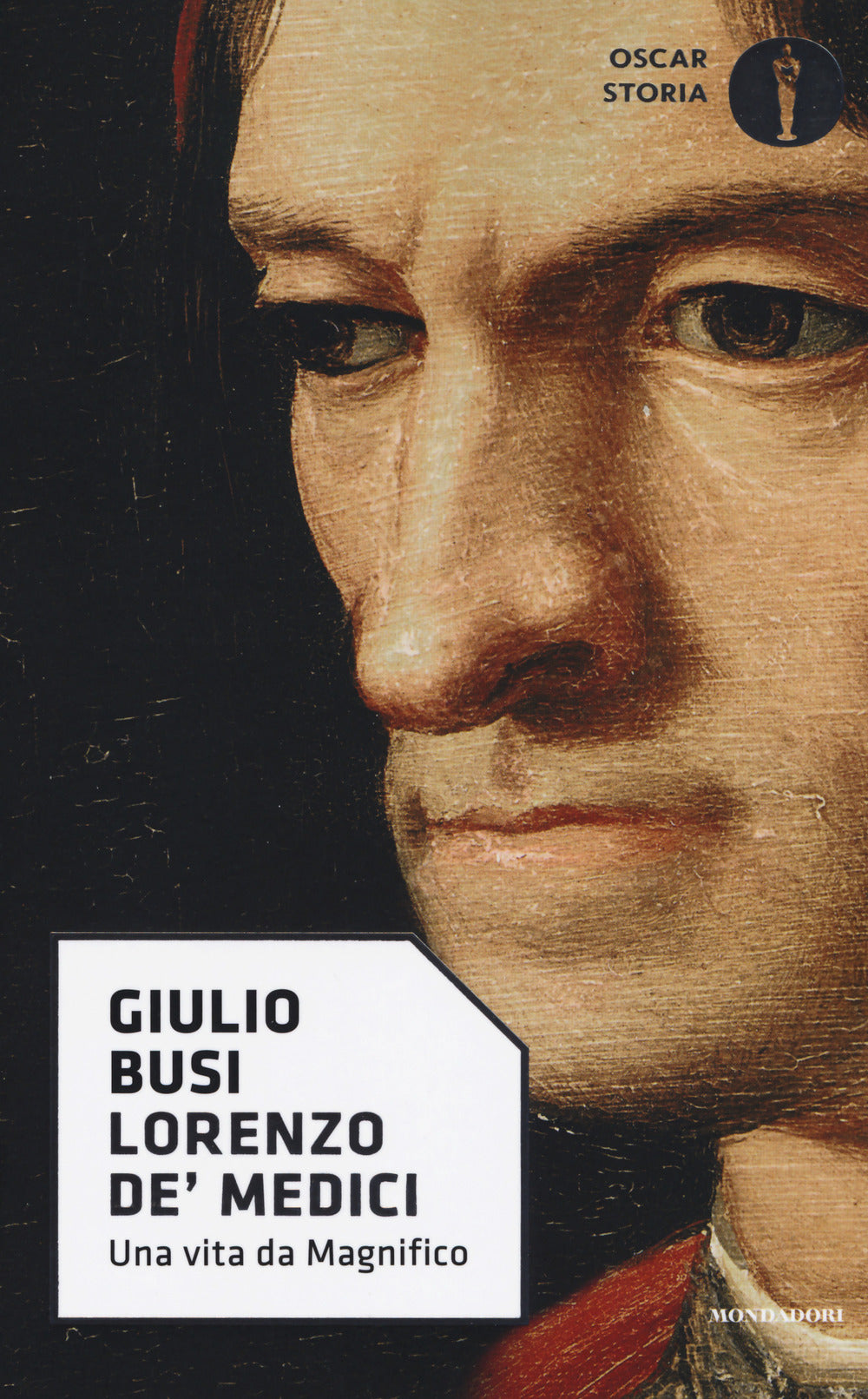 Lorenzo de' Medici. Una vita da Magnifico.