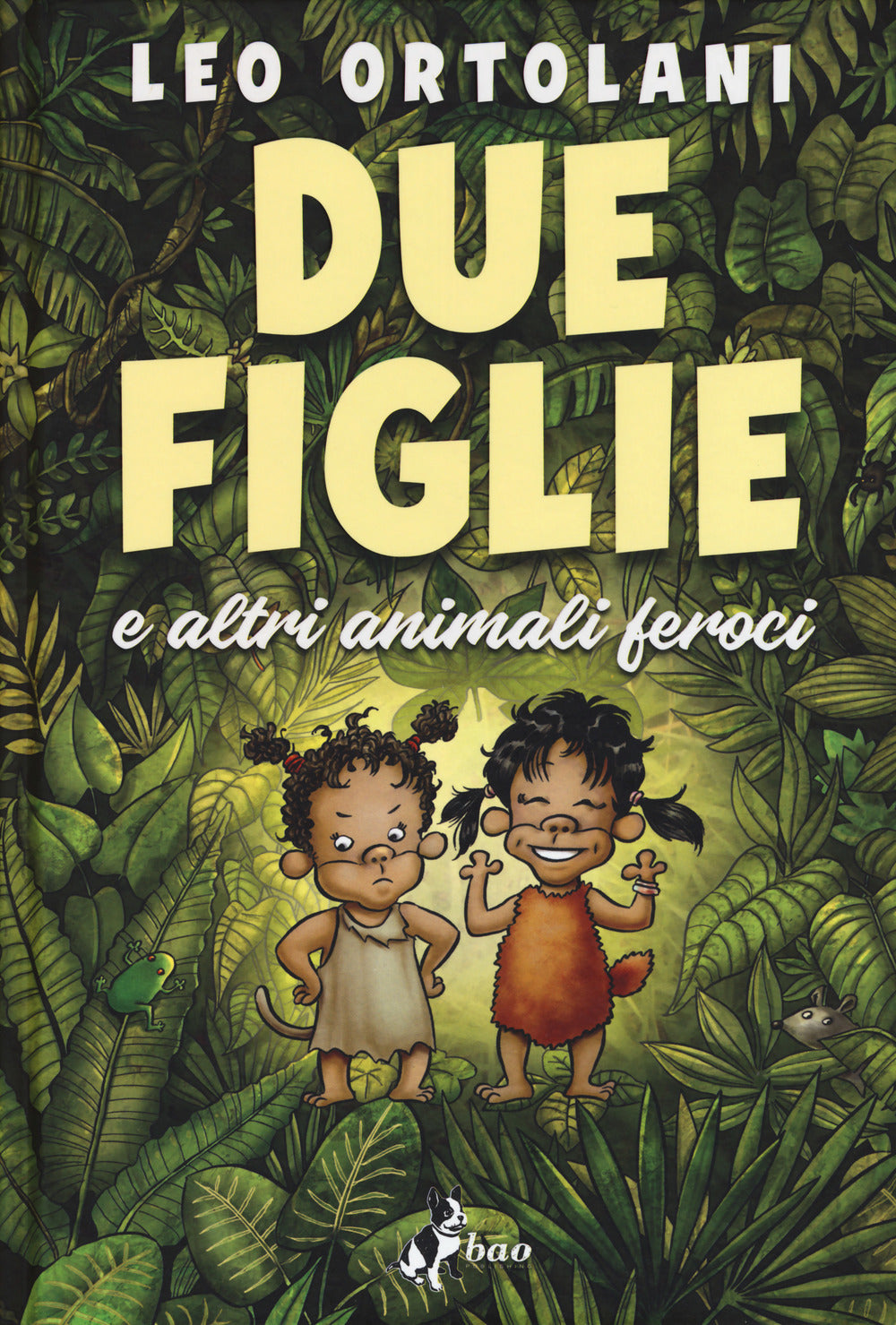 Due figlie e altri animali feroci.