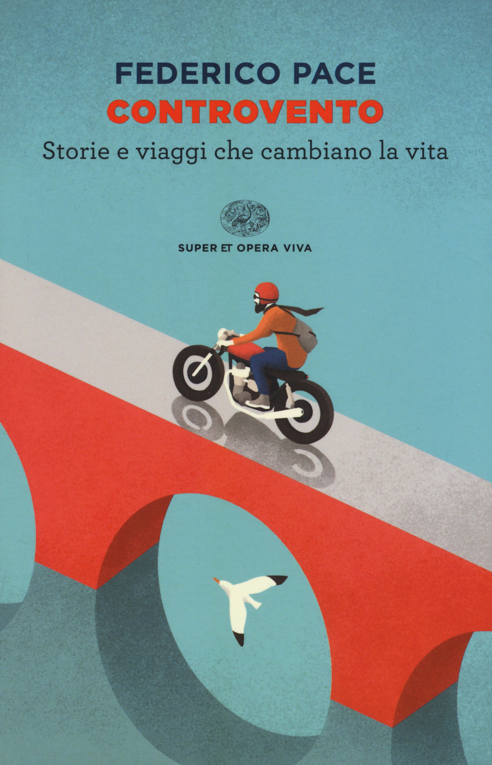 Controvento. Storie e viaggi che cambiano la vita.