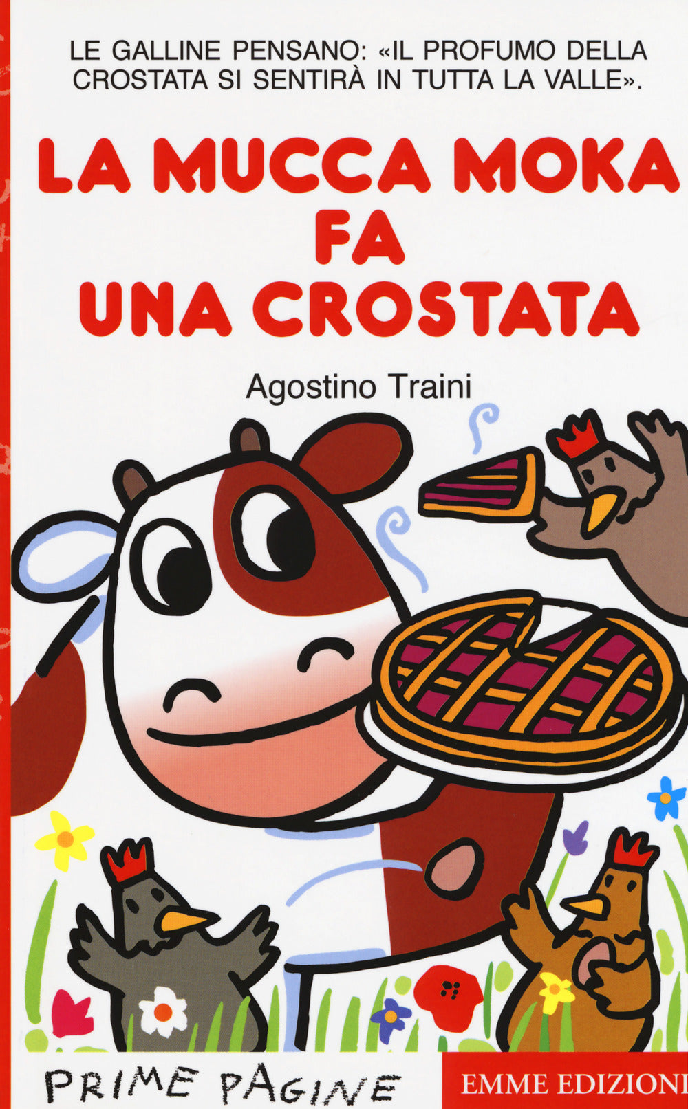 La mucca Moka fa una crostata. Stampatello maiuscolo.