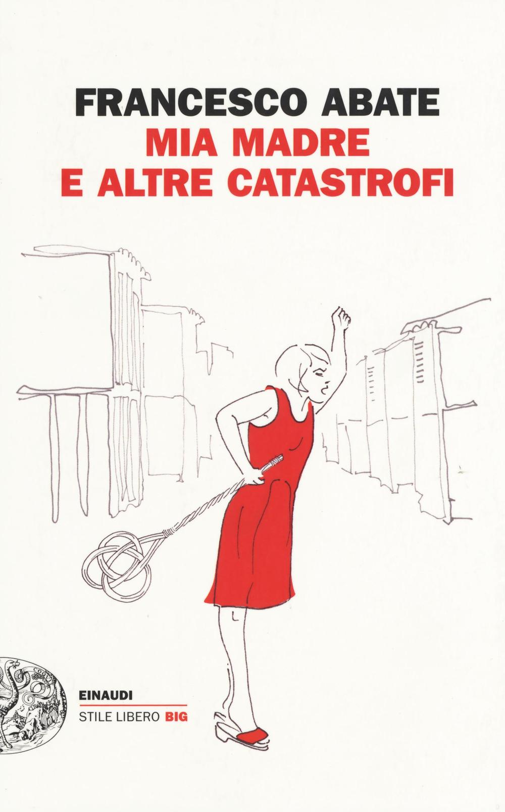 Mia madre e altre catastrofi.