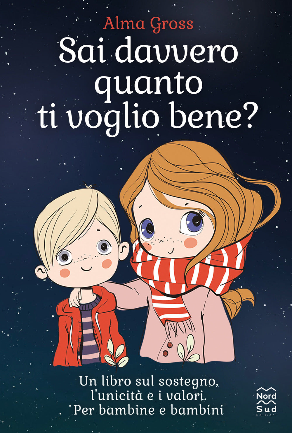 Sai davvero quanto ti voglio bene? Ediz. a colori.