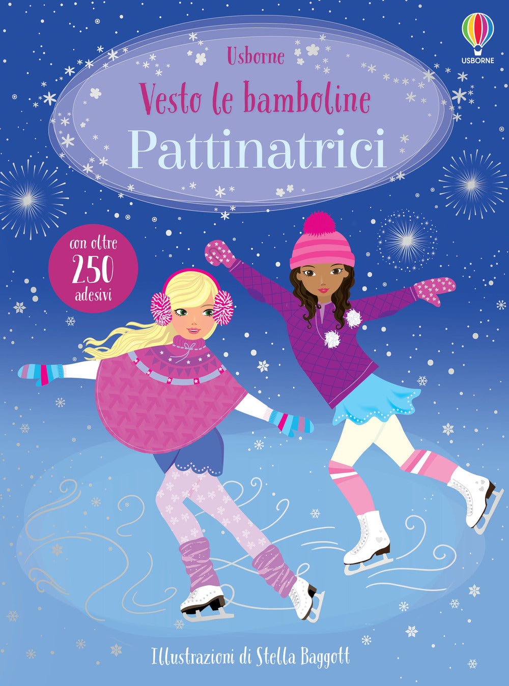 Pattinatrici. Vesto le bamboline. Con adesivi. Ediz. a colori.