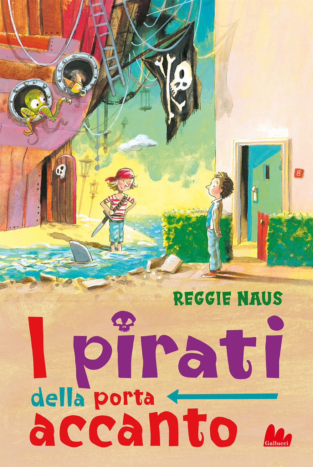 I pirati della porta accanto.