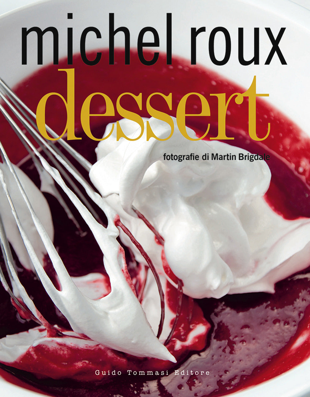 Dessert. Ediz. illustrata.