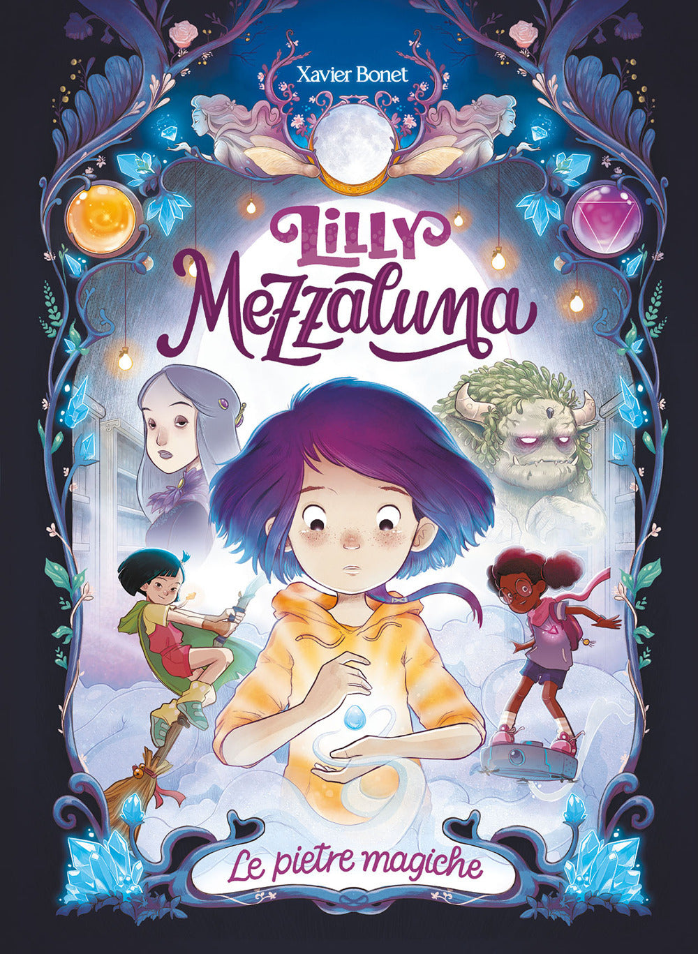 Lilly Mezzaluna. Le pietre magiche.