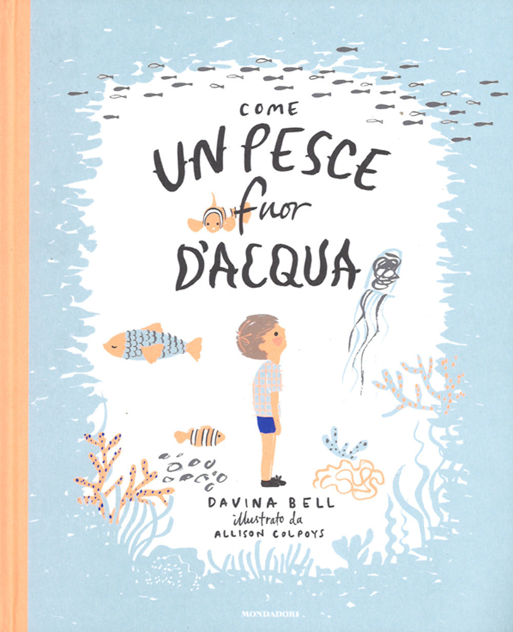 Come un pesce fuor d'acqua. Ediz. a colori.
