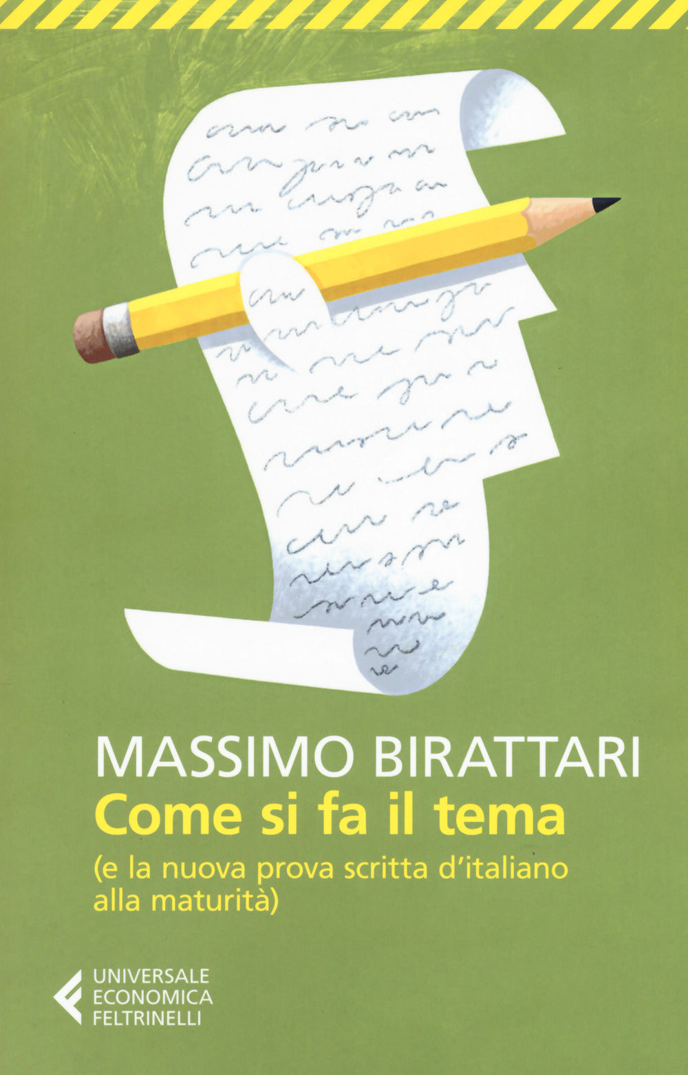 Come si fa il tema. (E la nuova prova scritta d'italiano alla maturità).