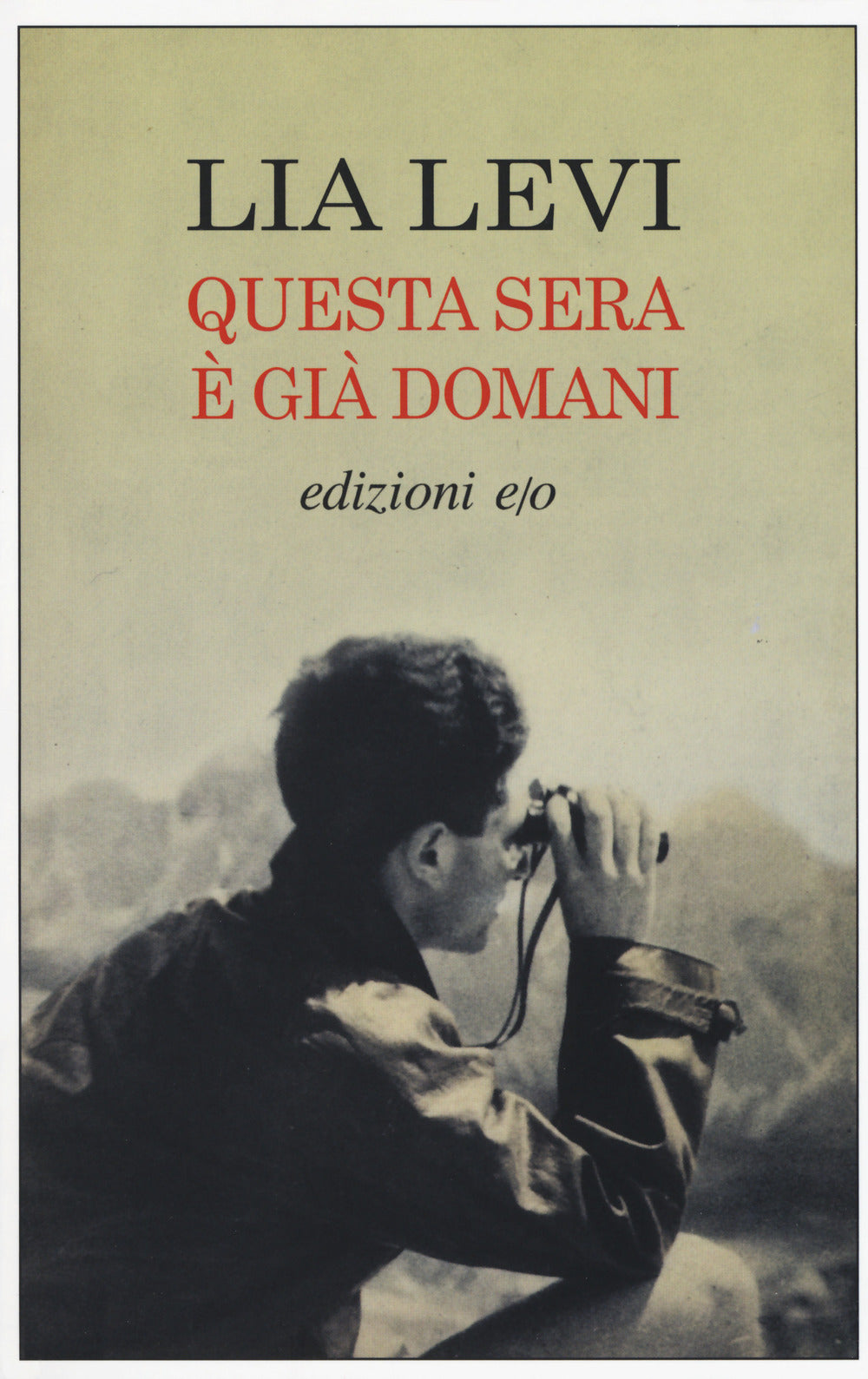 Questa sera è già domani.
