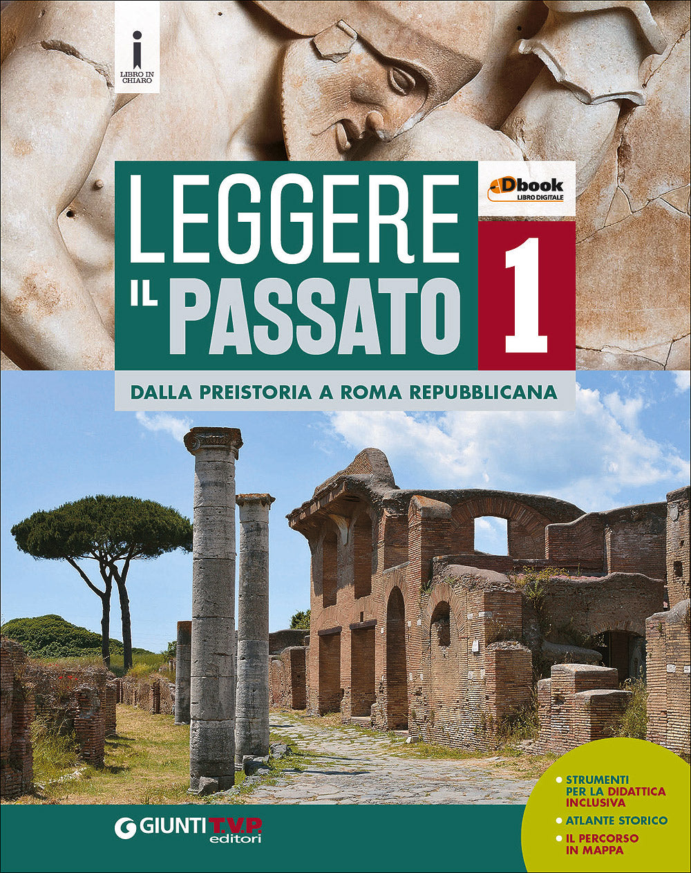 Leggere il Passato 1 - Dalla Preistoria a Roma Repubblicana. Strumenti per la didattica inclusiva - Atlante storico - Il percorso in mappa