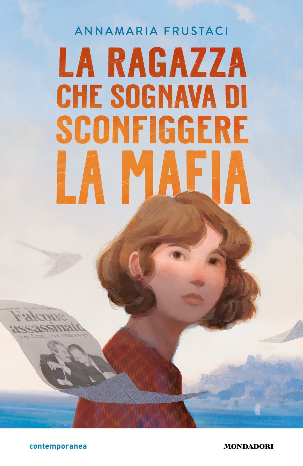 La ragazza che sognava di sconfiggere la mafia.