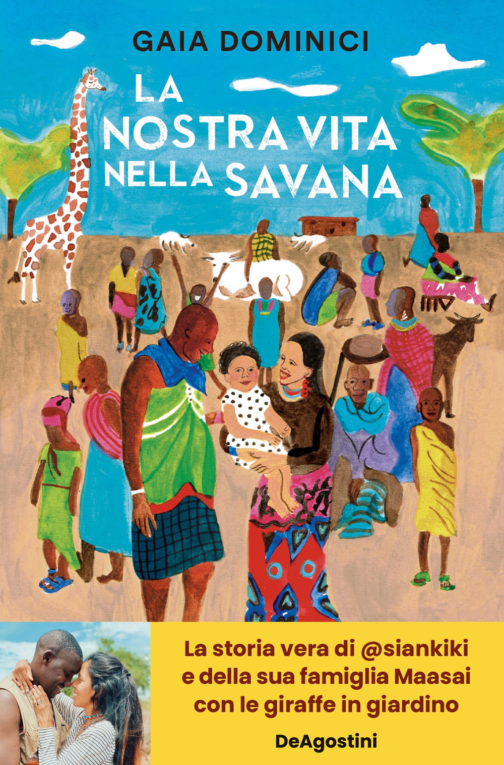 La nostra vita nella savana.