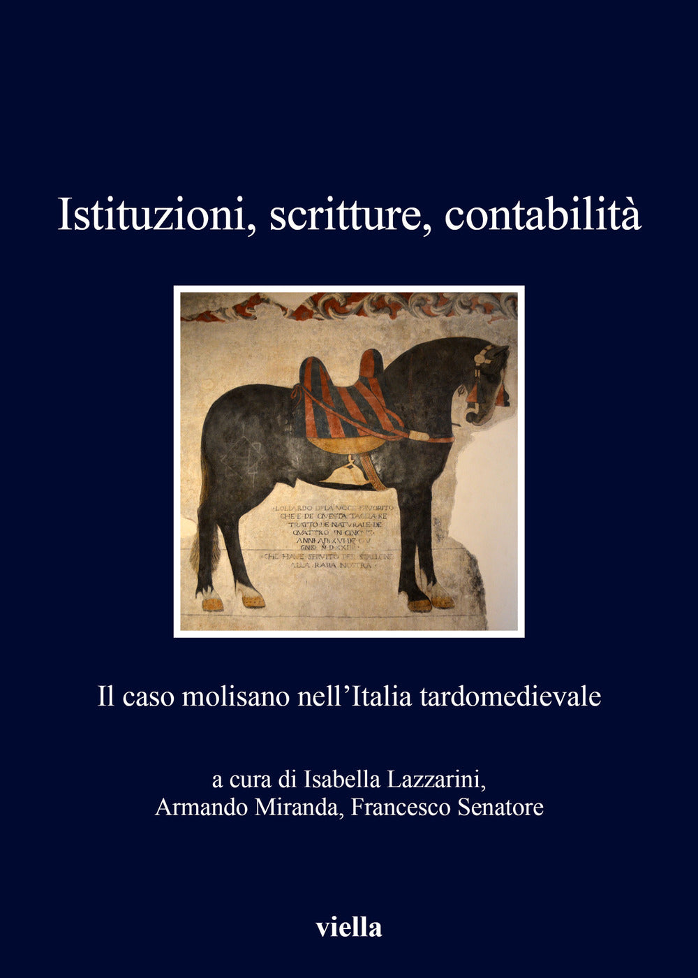 Istituzioni, scritture, contabilità. Il caso molisano nell'Italia tardomedievale.