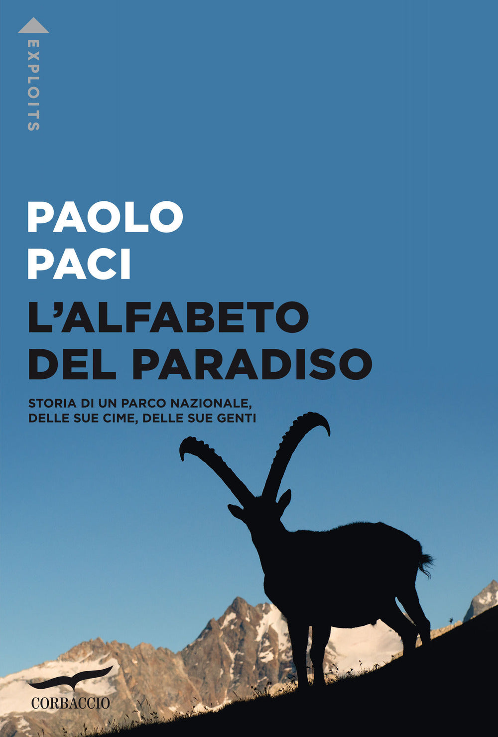 L'alfabeto del Paradiso. Storia di un parco nazionale, delle sue cime, delle sue genti.