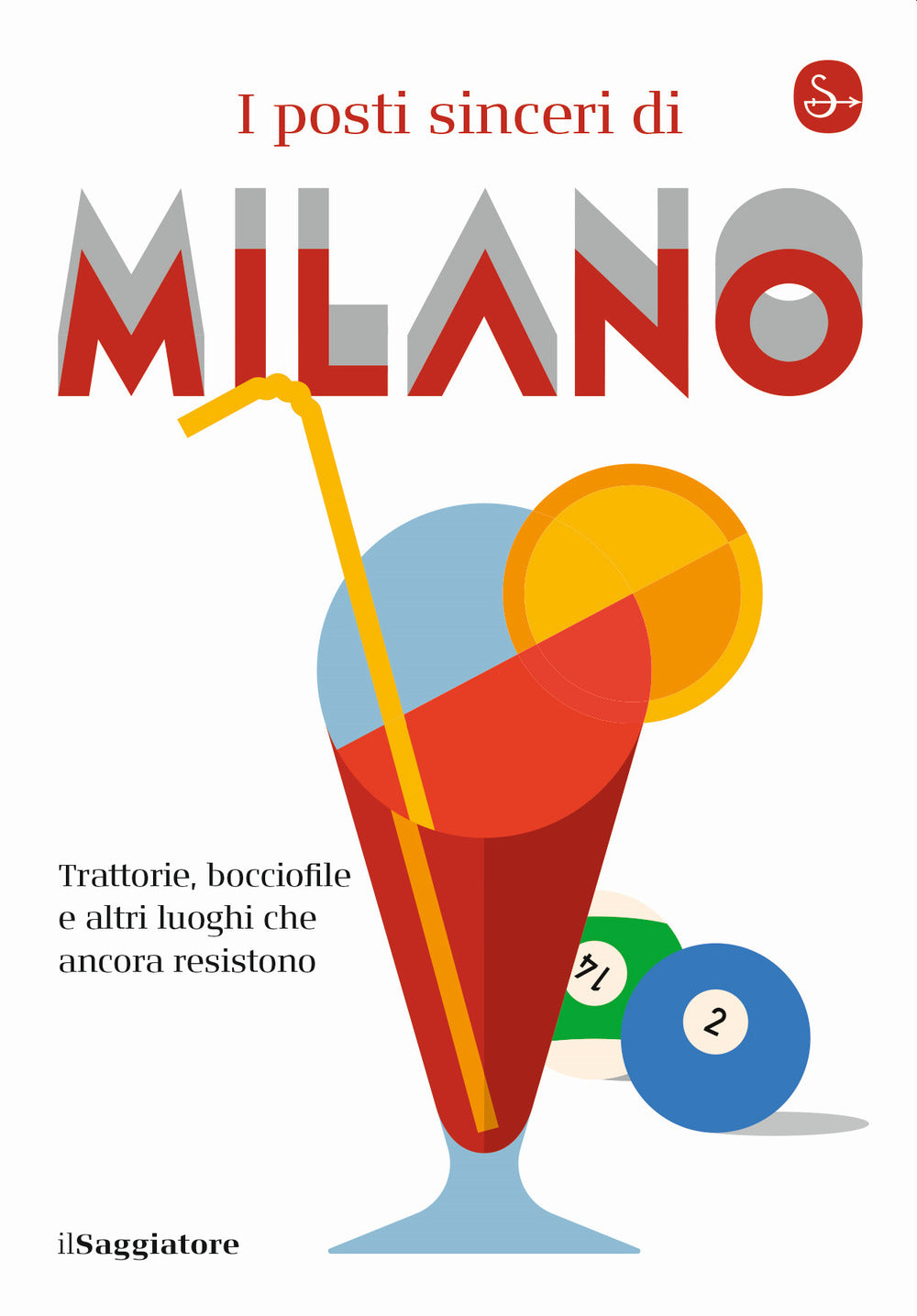 I posti sinceri di Milano. Trattorie, bocciofile e altre luoghi che ancora resistono.