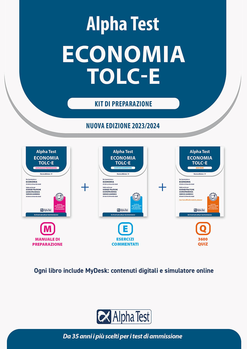 Alpha Test. Economia. TOLC-E. Kit di preparazione. Ediz. MyDesk.