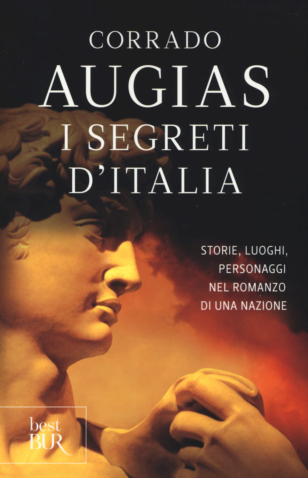 I segreti d'Italia. Storie, luoghi, personaggi nel romanzo di una nazione.