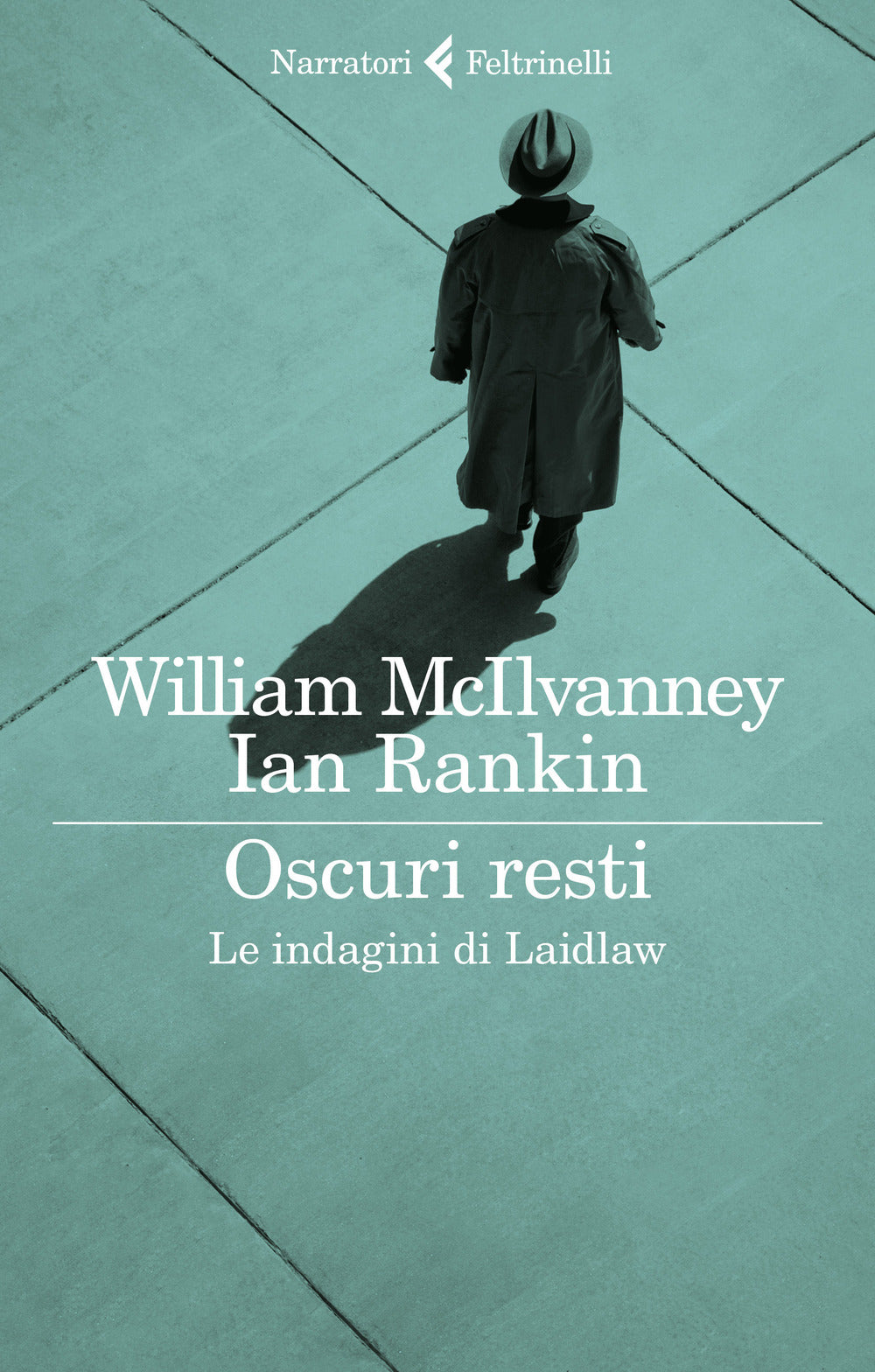 Oscuri resti. Le indagini di Laidlaw.