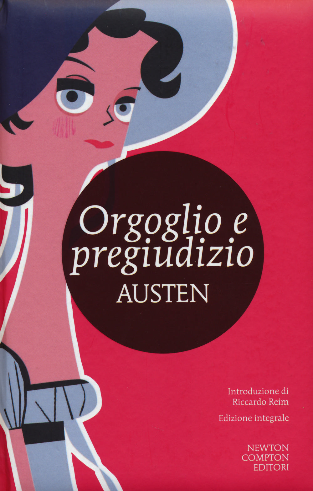 Orgoglio e pregiudizio. Ediz. integrale.