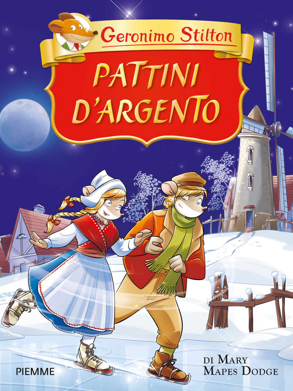 Pattini d'argento di Mary Mapes Dodge. Ediz. a colori.