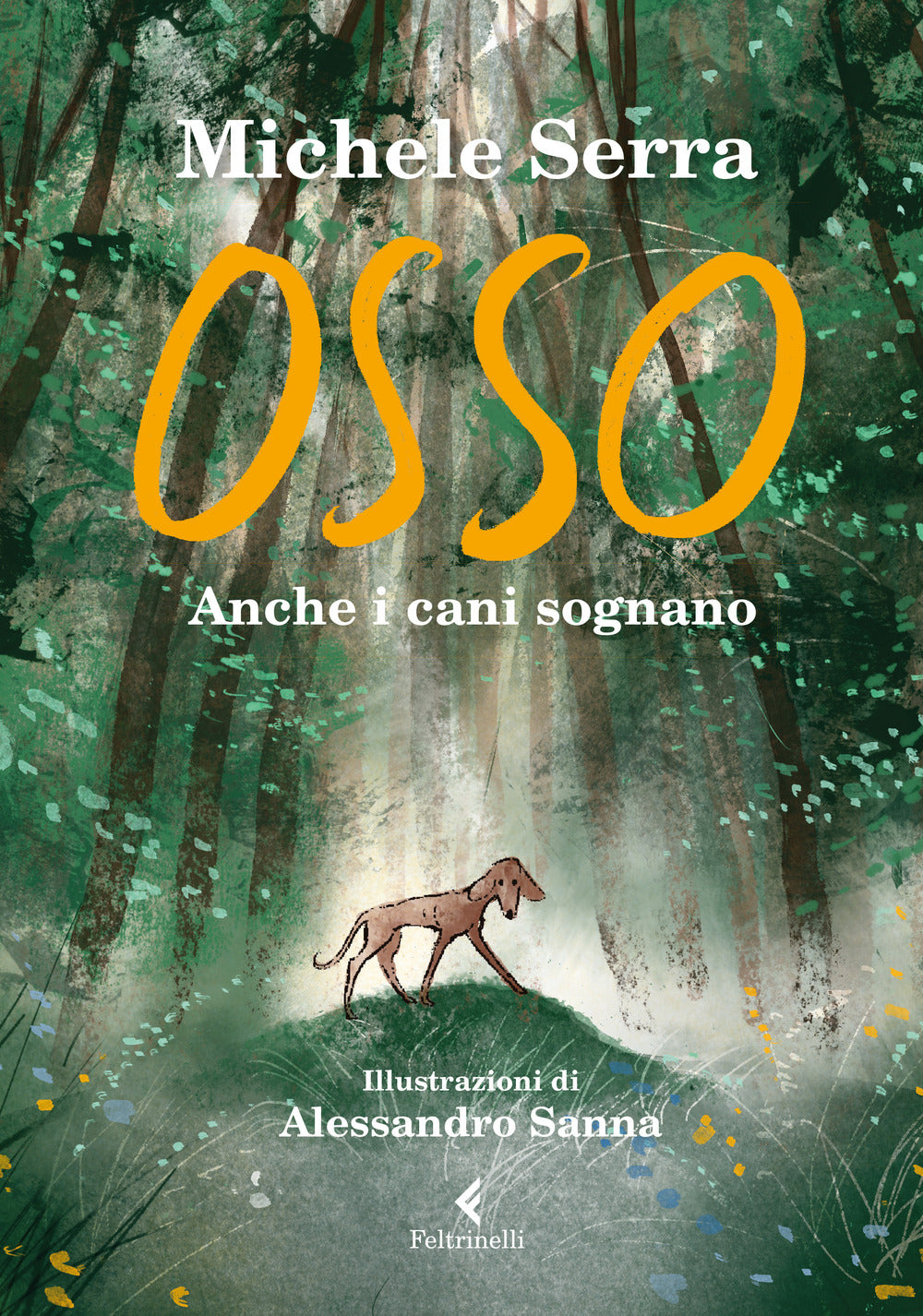 Osso. Anche i cani sognano. Ediz. a colori.