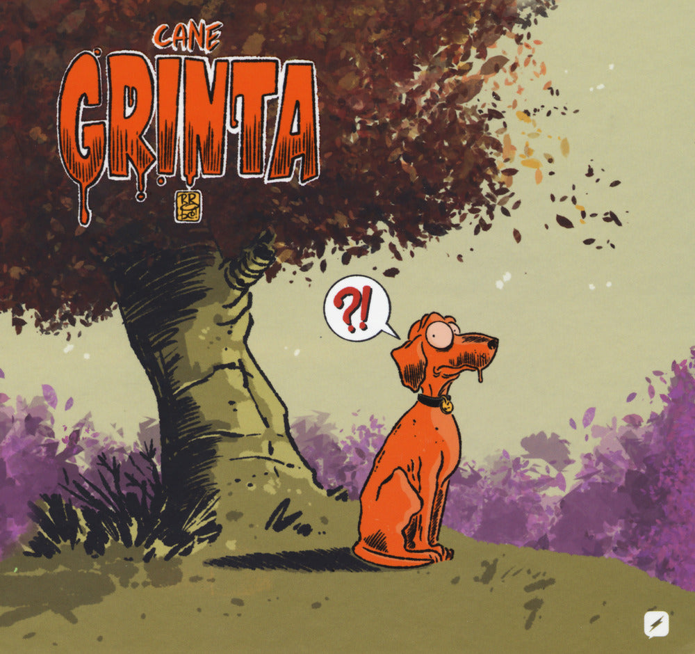 Cane Grinta.