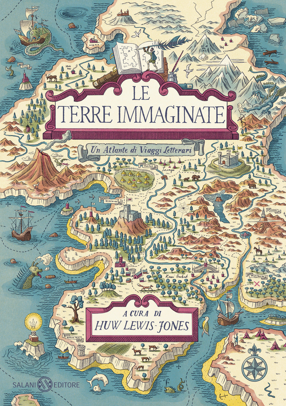 Le terre immaginate. Un atlante di viaggi letterari.