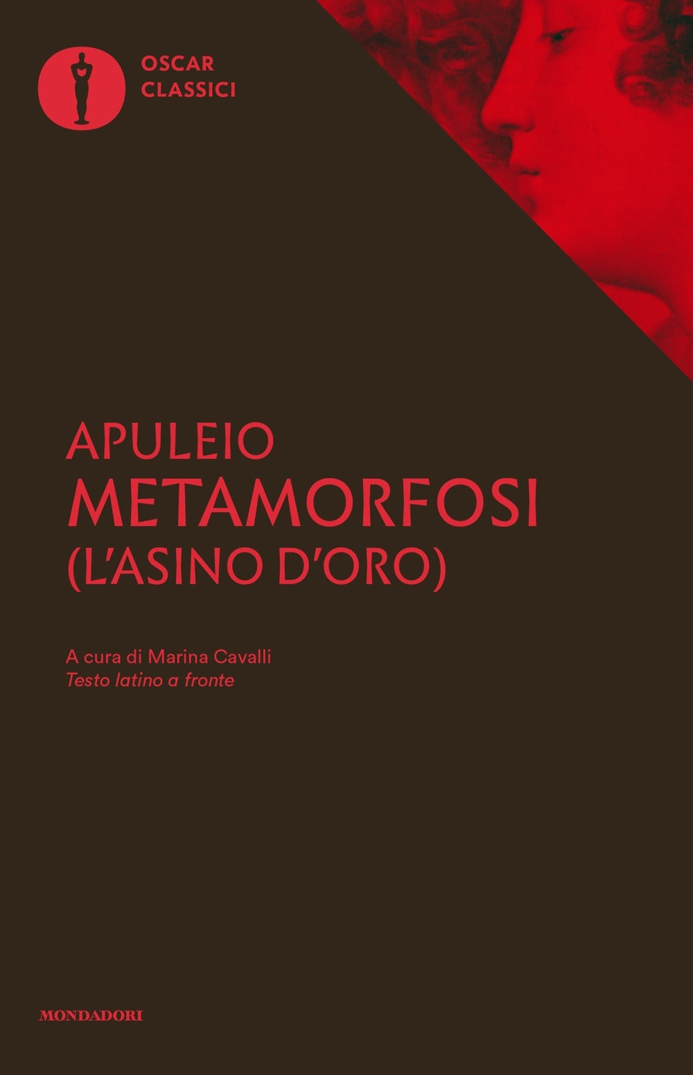 Metamorfosi (L'asino d'oro). Testo latino a fronte.