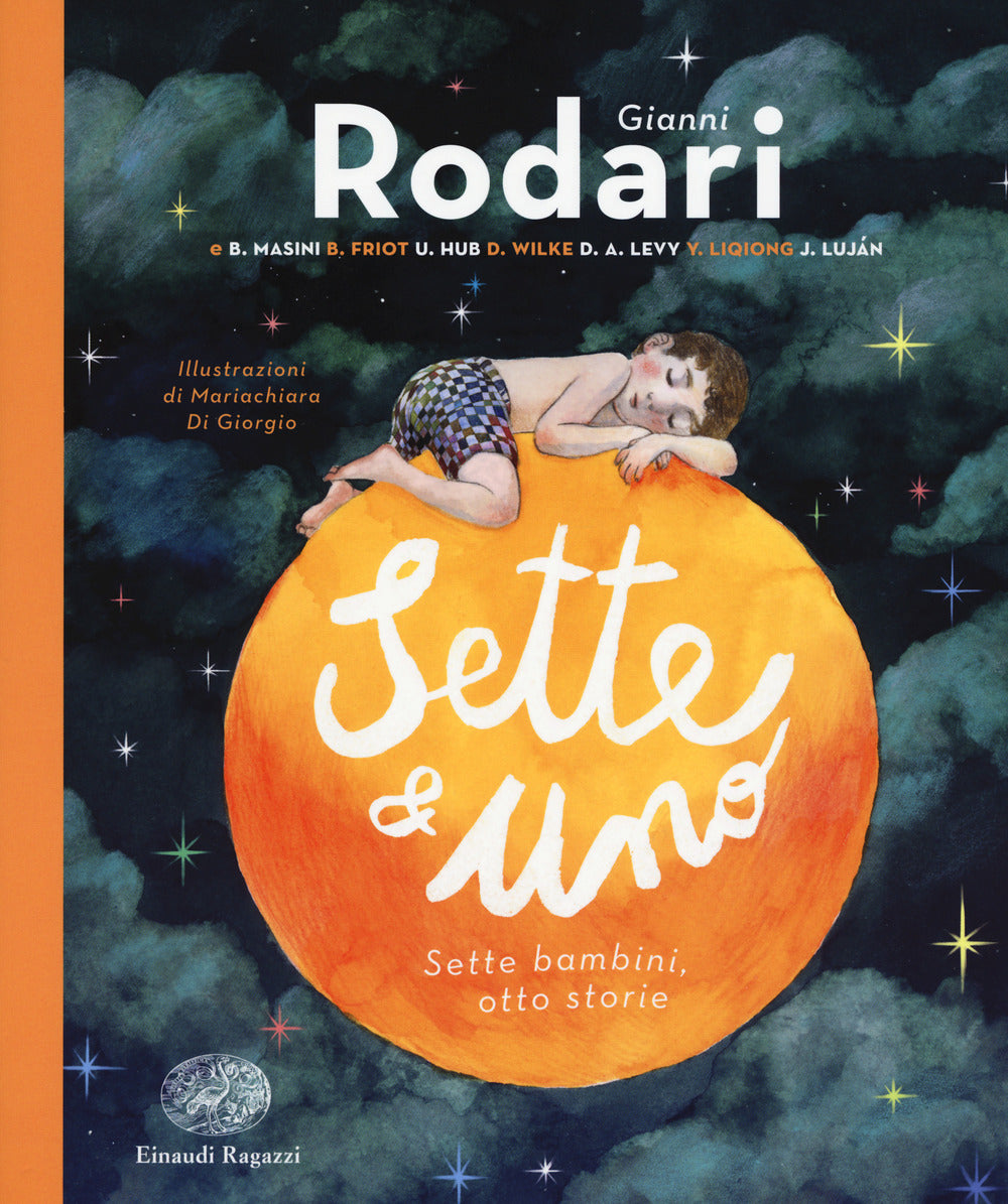 Sette e uno. Sette bambini, otto storie.