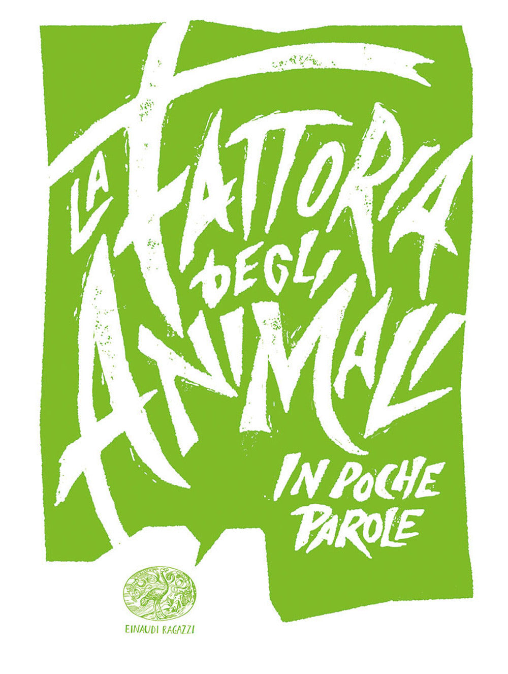 La fattoria degli animali da George Orwell.