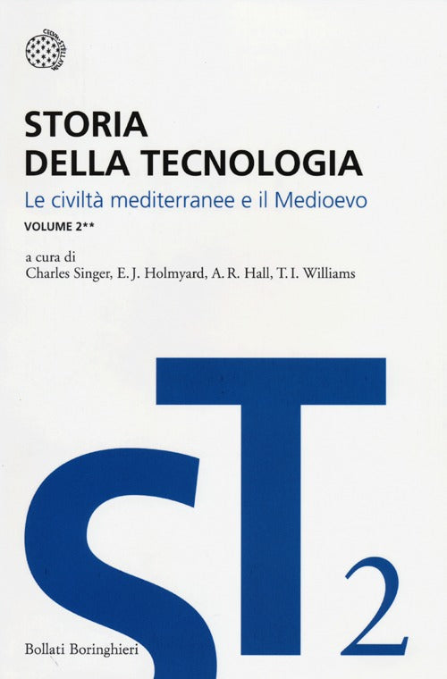 Storia della tecnologia. Vol. 2/2: Le civiltà mediterranee e il Medioevo.
