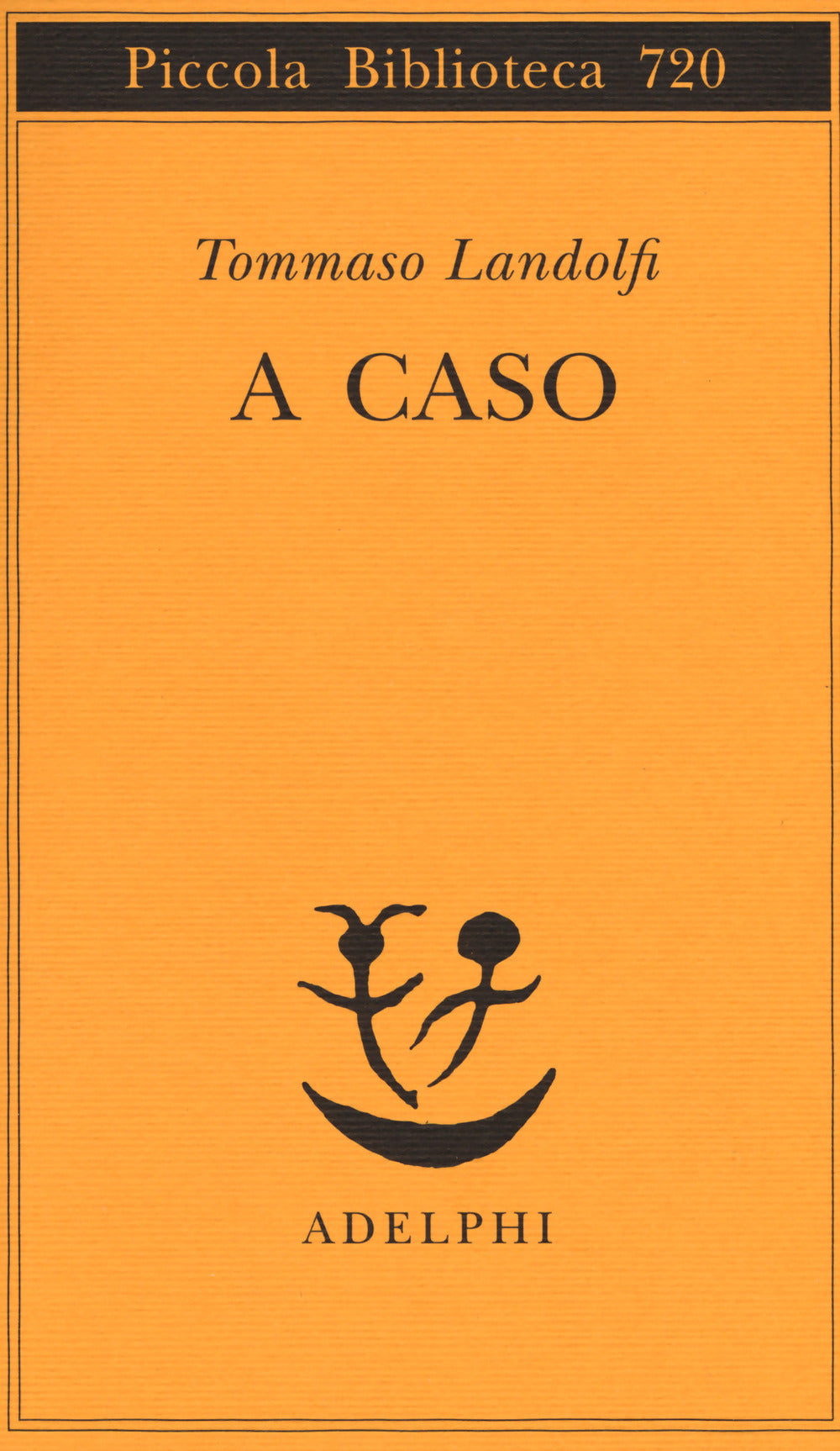 A caso.