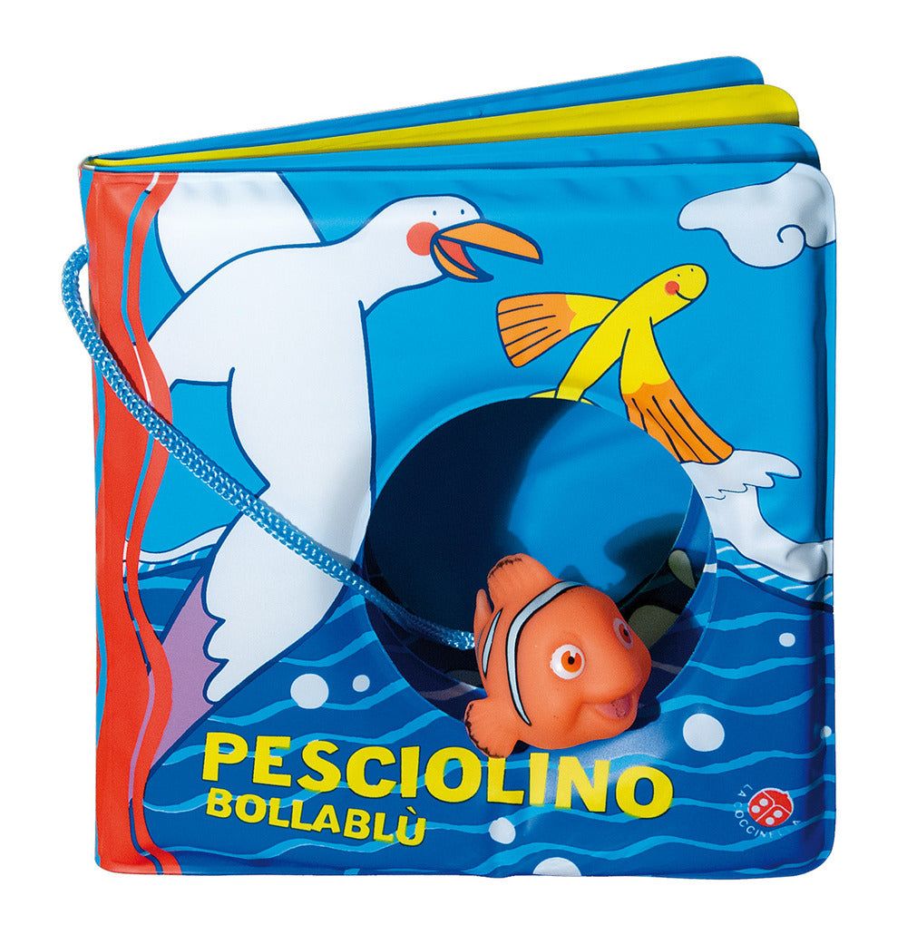 Pesciolino bollablu. Ediz. a colori. Con gadget.