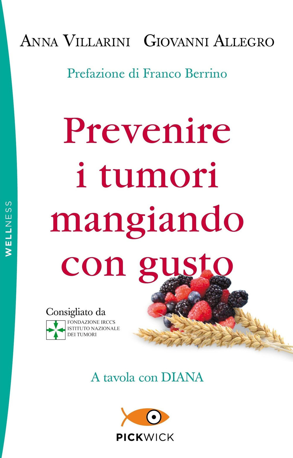 Prevenire i tumori mangiando con gusto. A tavola con Diana.