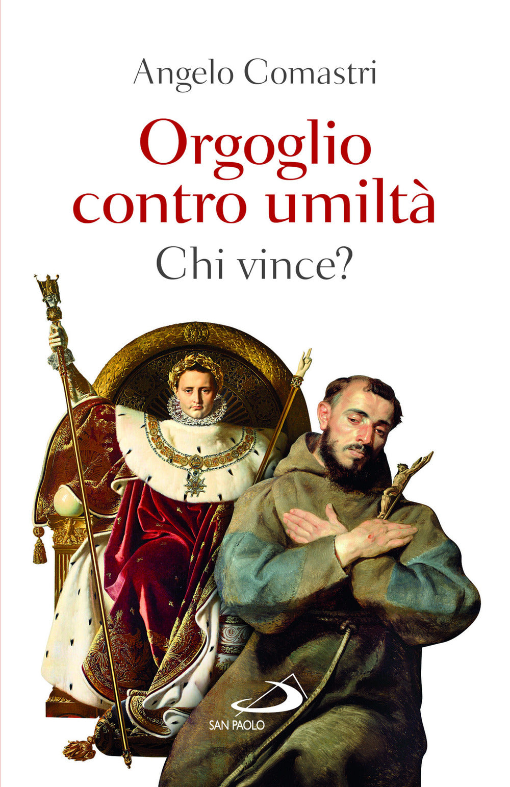 Orgoglio contro umiltà. Chi vince?.