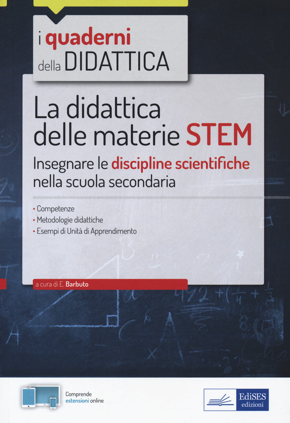 La didattica delle materie STEM. Insegnare le discipline scientifiche nella scuola secondaria. Con Contenuto digitale per accesso on line.