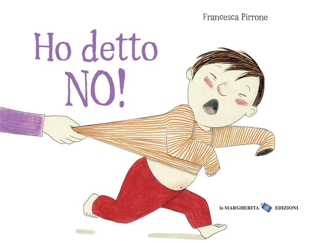 Ho detto no! Ediz. a colori.