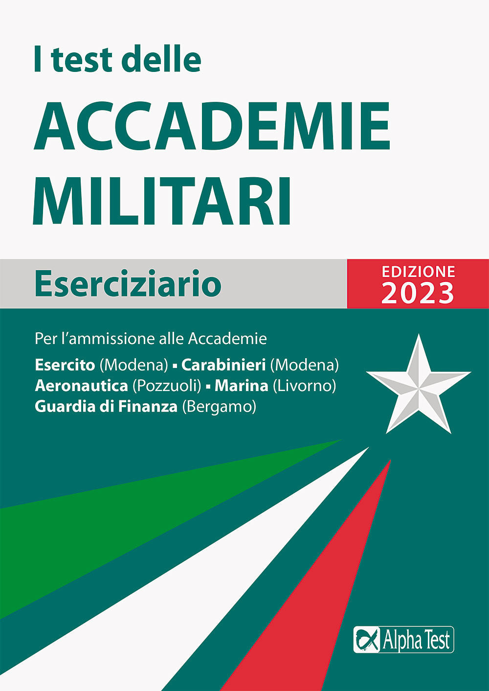 I test delle accademie militari. Eserciziario.