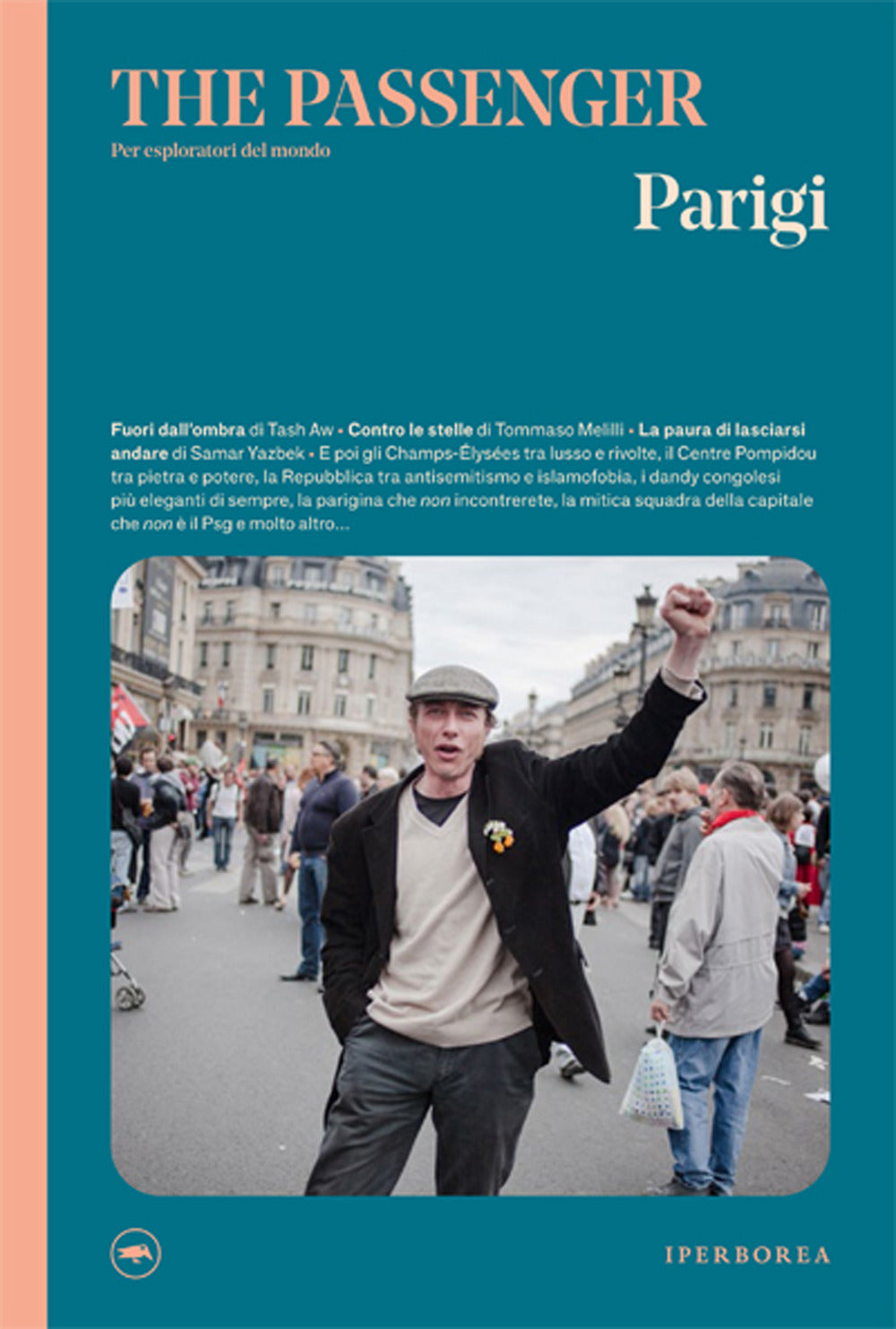 Parigi. The passenger. Per esploratori del mondo. Ediz. a colori
