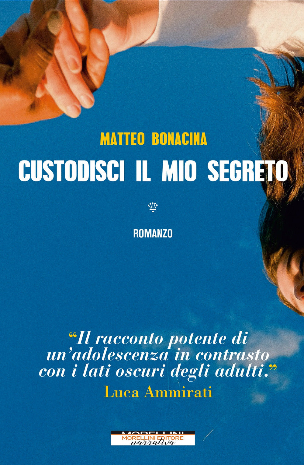 Custodisci il mio segreto.