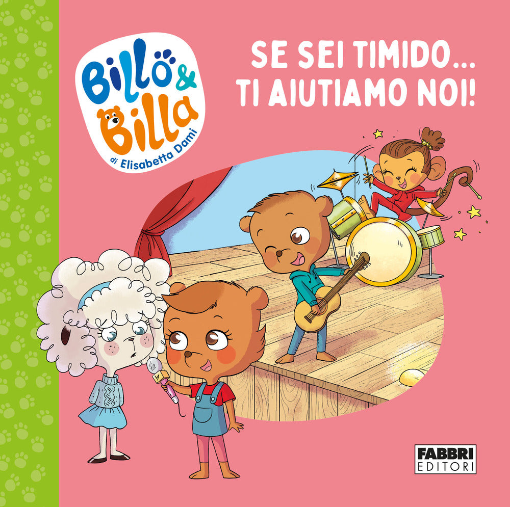 Se sei timido... ti aiutiamo noi! Billo e Billa. Ediz. a colori.