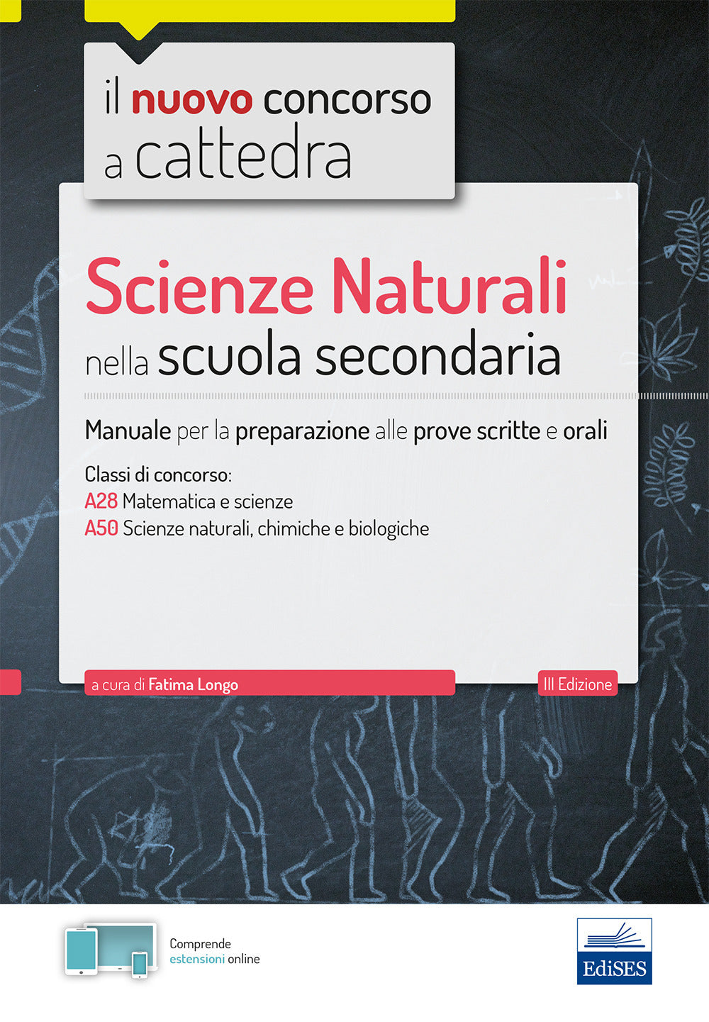 Scienze naturali nella scuola secondaria. Manuale per prove scritte e orali del concorso a cattedra classi A28, A50. Con software di simulazione.