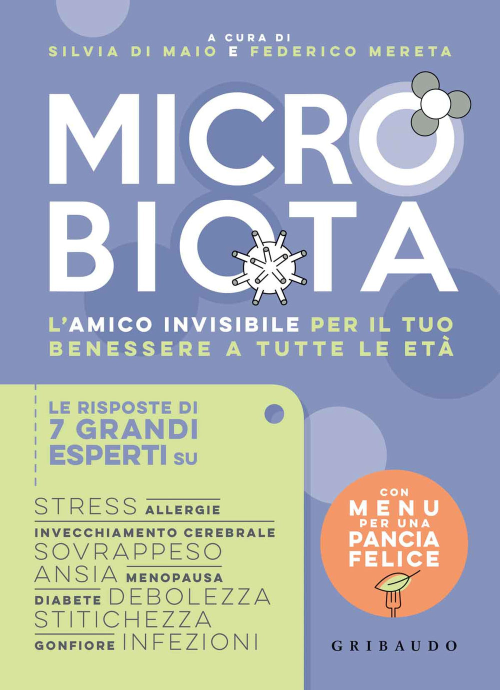 Microbiota. L'amico invisibile per il tuo benessere a tutte le età.