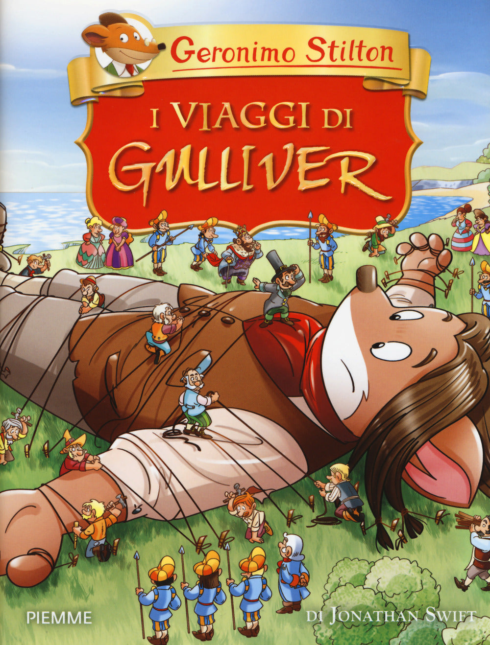 I viaggi di Gulliver di Jonathan Swift.