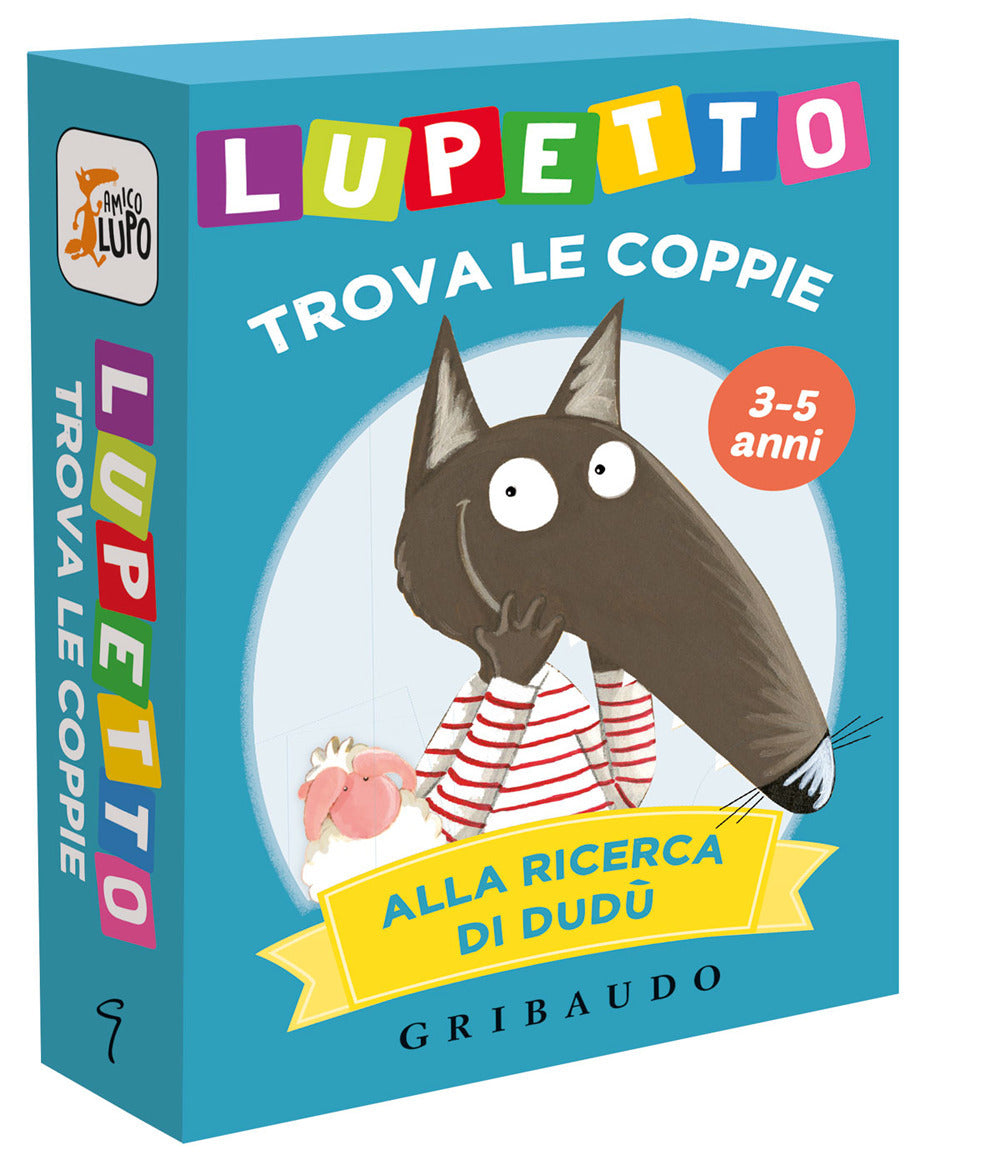 Alla ricerca di Dudù. Lupetto. Trova le coppie. Amico lupo. Ediz. a colori. Con 45 carte.