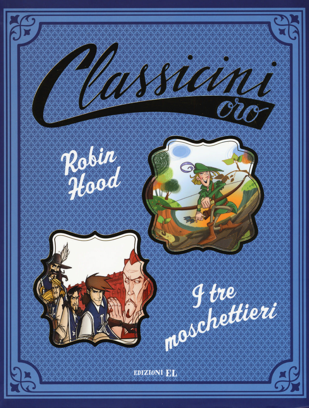 Robin Hood-I tre moschettieri.