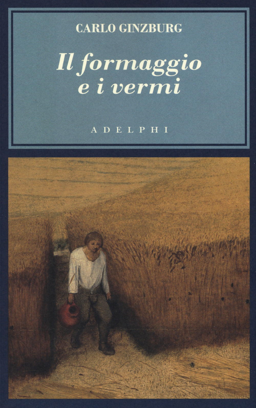 Il formaggio e i vermi. Il cosmo di un mugnaio del '500.