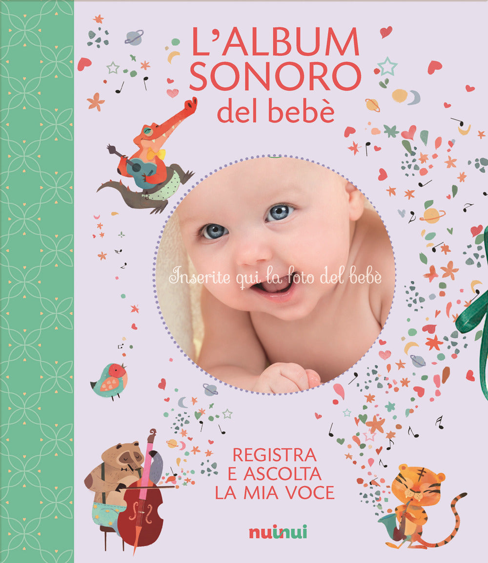 L'album sonoro del bebè. Album di ricordi.